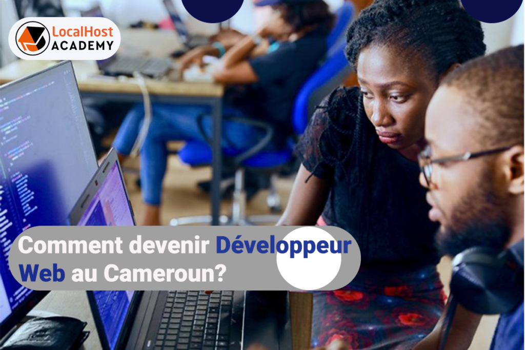 Comment devenir développeur web au Cameroun