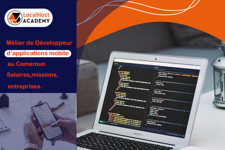 Métier de Développeur d’applications mobile au Cameroun : salaire, missions, entreprises